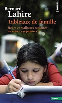 Pocket Book Tableaux de famille ((Réédition)): Heurs et malheurs scolaires en milieux populaires [French] Book