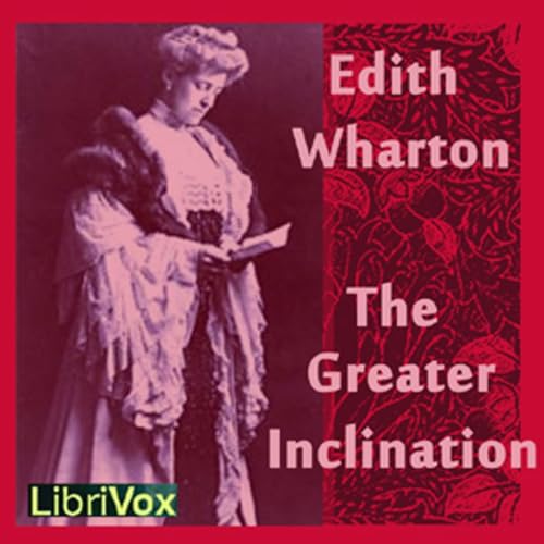 Couverture de Edith Wharton - The Greater Inclination