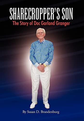 Sharecropper's Son - The Story of Doc Garland Granger