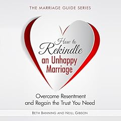 How to Rekindle an Unhappy Marriage cover art
