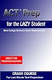 ACT Prep for the Lazy Student