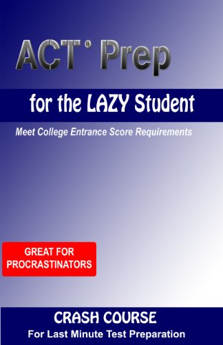 ACT Prep for the Lazy Student