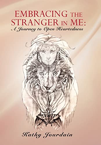 Embracing the Stranger in Me: A Journey to Open Heartedness