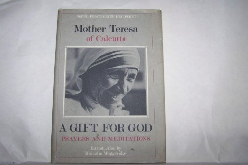 A Gift for God: Prayers and Meditations 0060682337 Book Cover