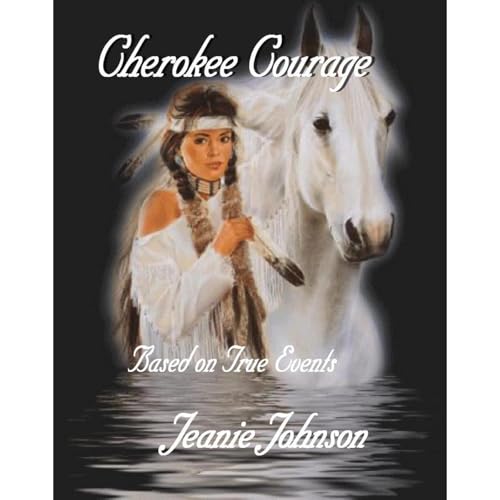 Cherokee Courage Audiolibro Por Jeanie P. Johnson, W.S. Daniel arte de portada