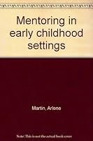 Mentoring in Early Childhood Settings 0787260142 Book Cover