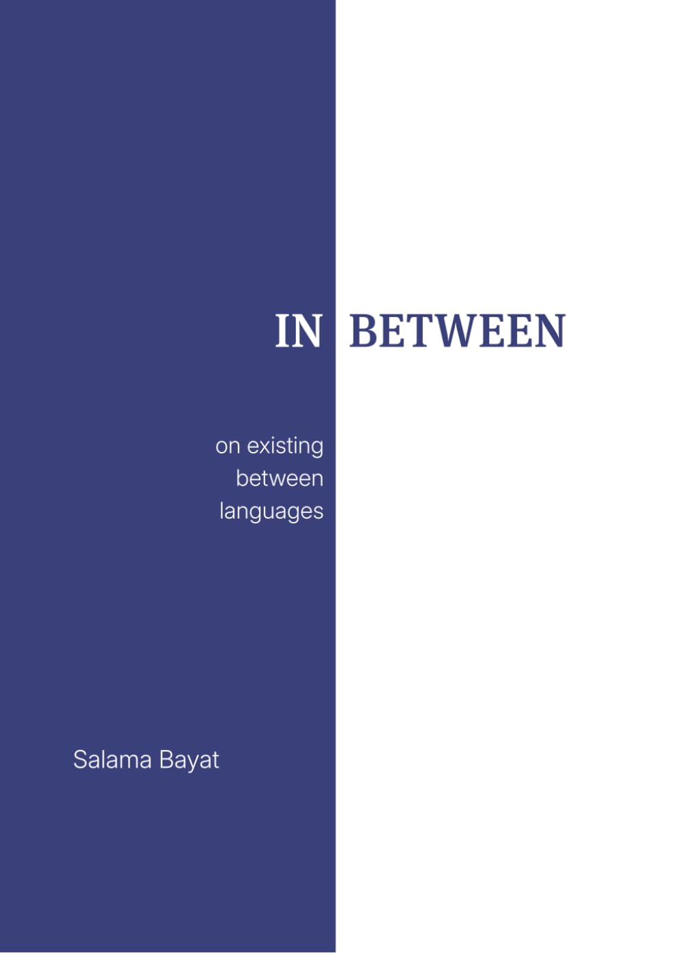 In Between: What it means to live between languages, cultures, and identities