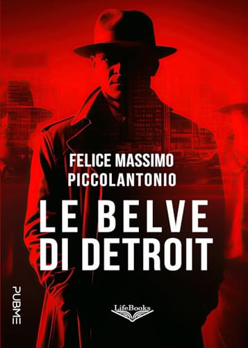 Le belve di Detroit: (Collana Lifebooks