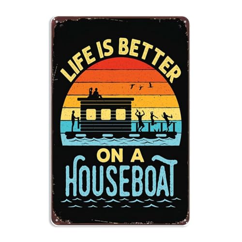 Funny Life is Better on a Houseboat Boating Signs Wall