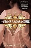 The Various Flavors of Coffee: A Novel