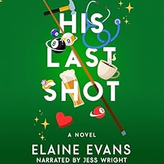 His Last Shot Audiobook By Elaine Evans cover art
