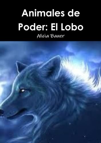 Animales de Poder: El Lobo