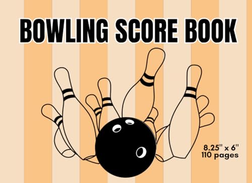 Bowling Score Book: Score Sheets For Bowling Lovers