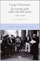 Un evento reale nella vita dell'uomo: (1990-1991) (I libri di Luigi Giussani) 8817064769 Book Cover
