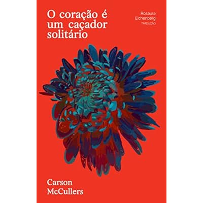 O cora&ccedil;&atilde;o &eacute; um ca&ccedil;ador solit&aacute;rio
