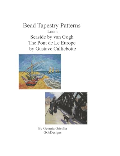Bead Tapestry Patterns Loom Seaside by van Gogh The Pont de LeEurope by Gustave