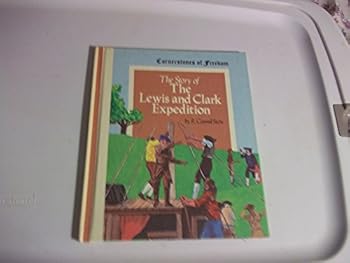 Hardcover The Story of the Lewis and Clark Expedition Book