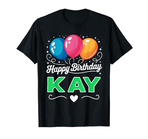 Photo de Joyeux Anniversaire en Disant Kay T-Shirt