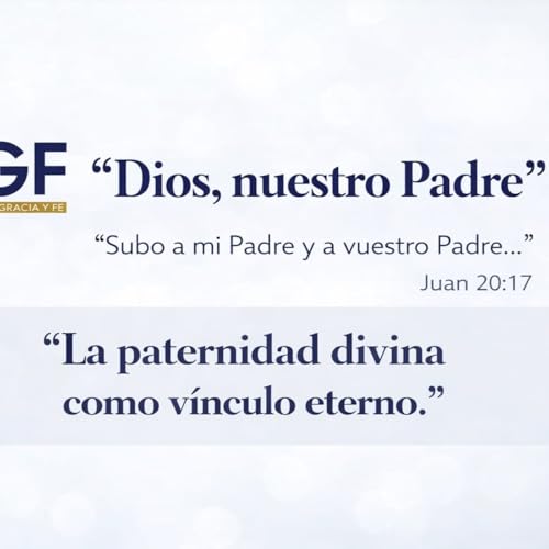La paternidad divina como vinculo eterno (Dios, nuestro Padre 5) - Pastor Kenneth Sol&agrave;