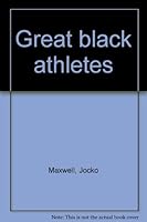 Great black athletes B0006XAA1A Book Cover