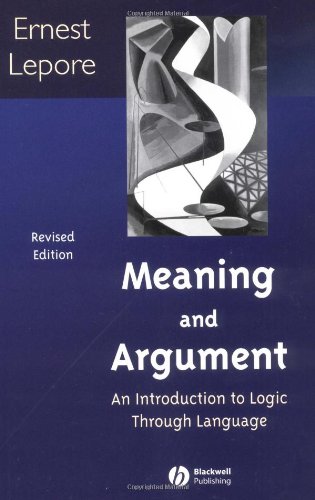 Meaning and Argument: An Introduction to Logic Through Language