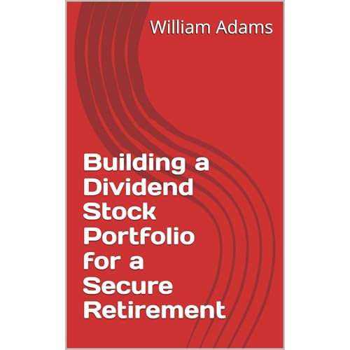 Building a Dividend Stock Portfolio for a Secure Retirement Audiolibro Por William Adams arte de portada