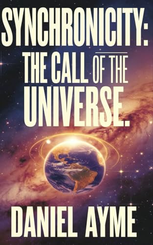 Synchronicity: The Call of the Universe