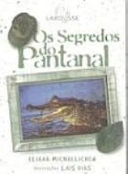 Os Segredos Do Pantanal