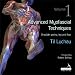 Advanced Myofascial Techniques, Vol. 1: Shoulder, Pelvis, Leg and Foot