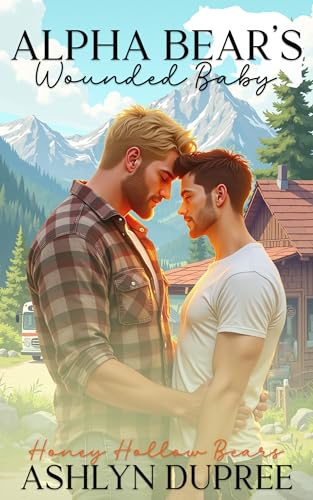 Alpha Bear's Wounded Baby: A Sweet and Steamy Small Town Fated Mates Bear Mpreg Romance (Honey Hollow Bears MPREG Romance Book 2)