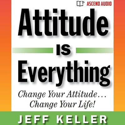 Attitude Is Everything