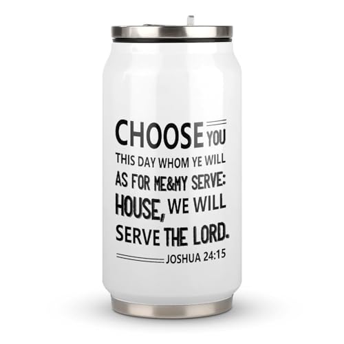 Choose You This Day Whom Ye Will Serve As for Me and My House Cups Gobelet à café de voyage en acier inoxydable avec couvercle et paille pour homme et femme Cadeau d'anniversaire