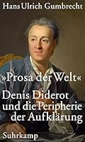 »Prosa der Welt«: Denis Diderot und die Peripherie der Aufklärung 3518587579 Book Cover