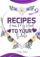 Recipes from my heart to your plate 1300374780 Book Cover