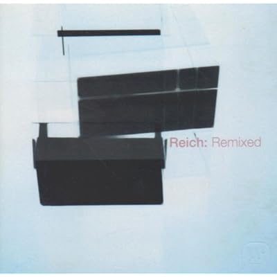 Reich: Remixed
