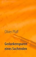 Gedankenspuren eines Suchenden 373861978X Book Cover