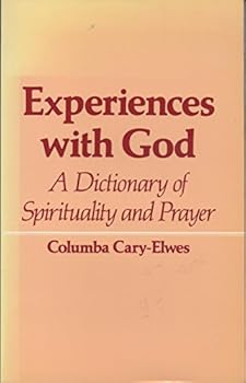 Paperback Experience With God: A Dictionary of Spirituality Book