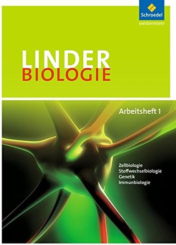 LINDER Biologie SII - Arbeitshefte: Arbeitsheft 1: 23. Auflage 2010 / Arbeitsheft 1 (LINDER Biologie SII: 23. Auflage 2010)