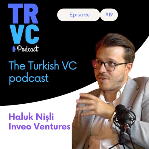 TRVC19: Haluk Nişli on Inveo Ventures: Inside One of Turkey&rsquo;s Most Active CVCs