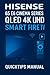 Hisense 65" E6 Cinema Series QLED 4K UHD Smart Fire TV User Guide: How to Use, Set Up, and Troubleshoot Your Hisense E6QF Smart Fire TV — Works for 50", ... with Similar Features (English Edition)