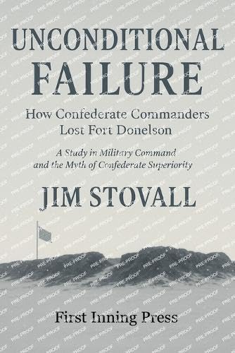 Unconditional Failure: How Confederate Commande... B0FRV31MT9 Book Cover