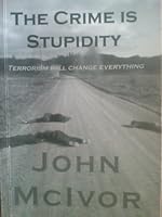 The Crime Is Stupidity 0476010055 Book Cover