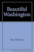Images of Washington =: Previously titled Beautiful Washington 0915796805 Book Cover