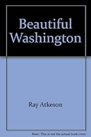 Images of Washington =: Previously titled Beautiful Washington 0915796805 Book Cover