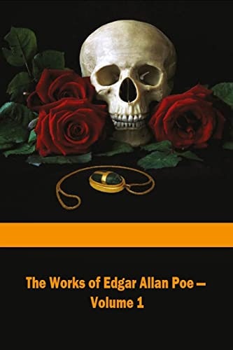 The Works of Edgar Allan Poe Volume 1 1519620845 Book Cover