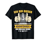 Kranführer Legende Baukran Ladekran Autokran Kranfahrer T-Shirt