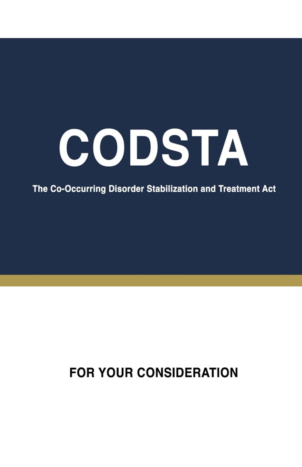 The Co‑Occurring Disorder Stabilization and Treatment Act: CODSTA