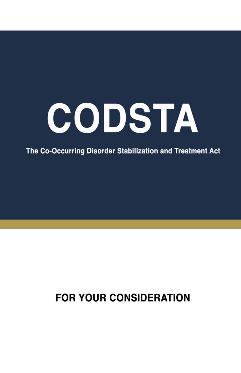 The Co‑Occurring Disorder Stabilization and Treatment Act: CODSTA