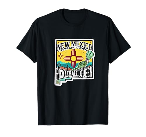 New Mexico Pickleball Queen | Funny Court Apparel Maglietta