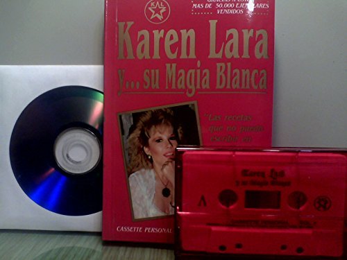 Karen Lara y Su Magia Blanca - Las Recetas Que No Puedo Escribir En Mis